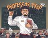 Professor Trap
