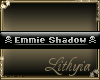 {Liy} Emmie Shadow