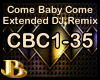 Come Baby Come DJ Remix