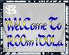 Sign WelCome R00m