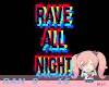 S3rl - Rave All Night P2