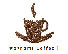Waynems Coffee!!...Cup