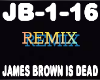 Remix James Brown is D