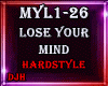 ♪ Lose Your Mind HS
