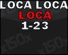 Loca Loca