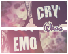 W | Cry Emo Cry