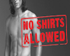 no shirts allowed poster