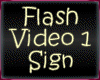 Flash Video 1 Sign 4x2