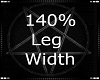 140% Leg Width