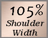 Shoulder Scaler 105% F