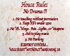 House Rules sign