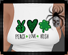 Peace, Love, IRISH