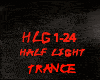 TRANCE-HALF LIGHT
