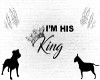 {K} I'm His King