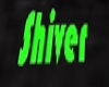 ShiverNightShadow Sign