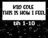 Kid Cole - How I Feel