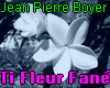 Ti Fleur Fane - Jean Pie