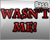 !M Wasn't Me Particles
