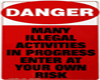 Danger Illegal Activitie
