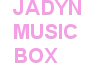 JADYN'S MUSIC