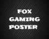 Fox Gaming Poster