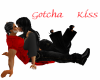 Gotcha Kiss