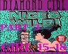 Diamond Girl PT 3