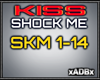 KISS - SHOCK ME