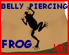 !@ Belly piercing Frog