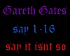 Say it isnt so G.Gates