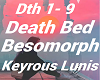 Death Bed Besomorph