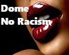 Dome No Racism