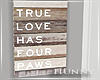 H. True Love Dog Canvas