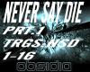 Obsidia Never Say Die P1
