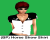 (BP) Horse Show Shirt