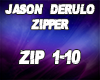 T| Jason Derulo - Zipper