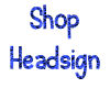Shop Head Sign