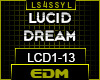 ♫ LCD - LUCID DREAM