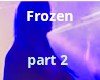 frozen part 2