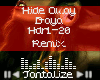 {T} Hide Away Remix