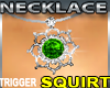 Emerald Necklace Squirt