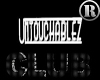 Untouchablez Club Sign