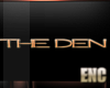 !E! THE DEN WALL SIGN