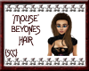 {SCC}Mouse Beyones Hair
