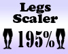 Legs Scaler 195%