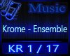 Krome - Ensemble
