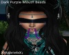 D. Purple Mouth Beads