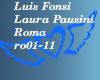 Luis Fonsi Laura  Roma