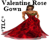 *TLC*Valentine Rose Gown