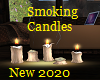 Smoking Candles New 2020